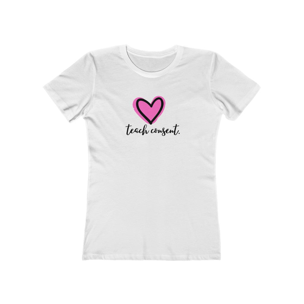 "Teach consent (heart)" Women's Slim Fit Cotton Tee