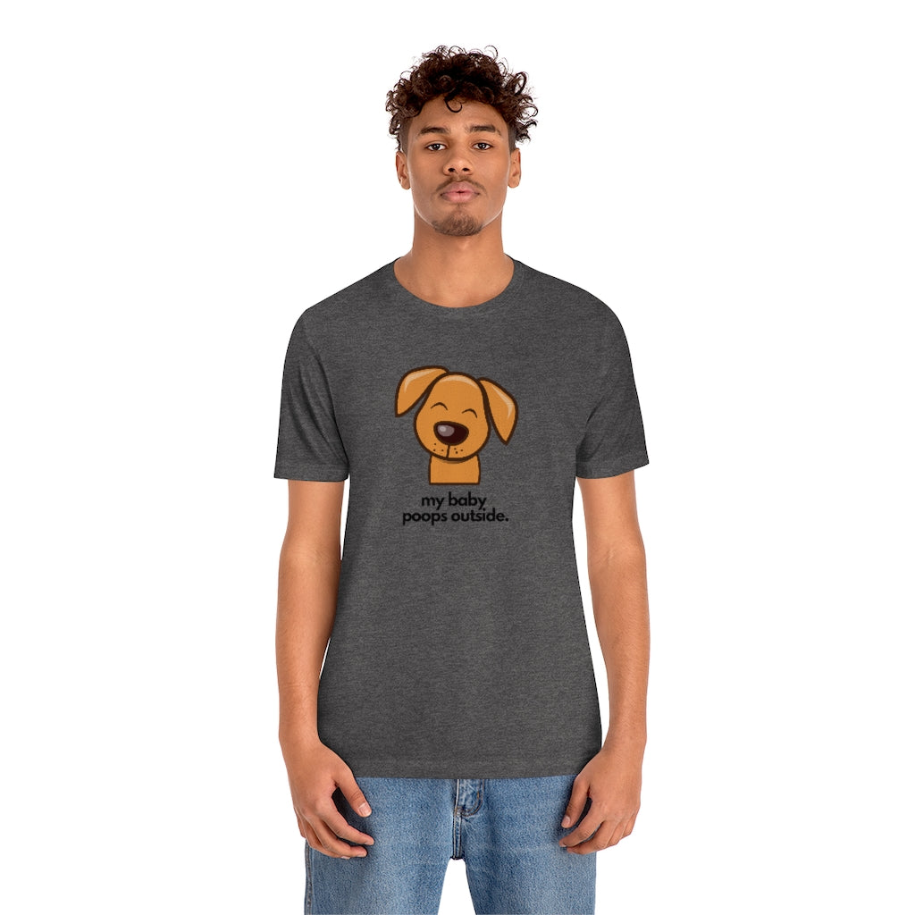 "My baby poops outside." Relaxed T-shirt