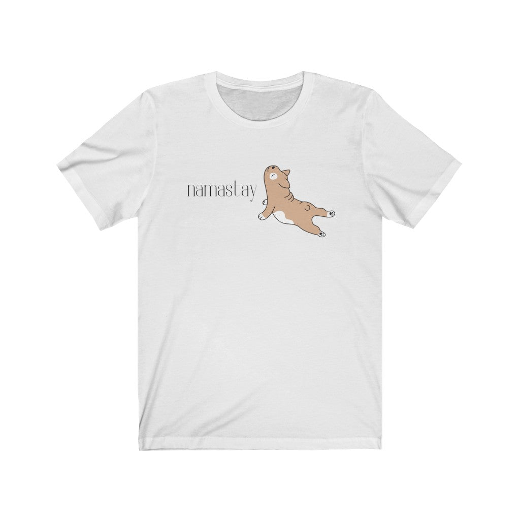 "Namastay" Ruff Collection Unisex Jersey Short Sleeve Tee