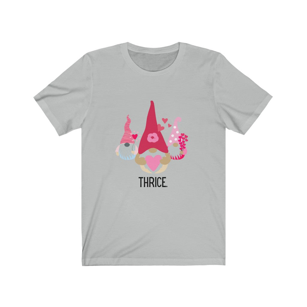 "Gnomes Thrice" Unisex Jersey Short Sleeve Tee