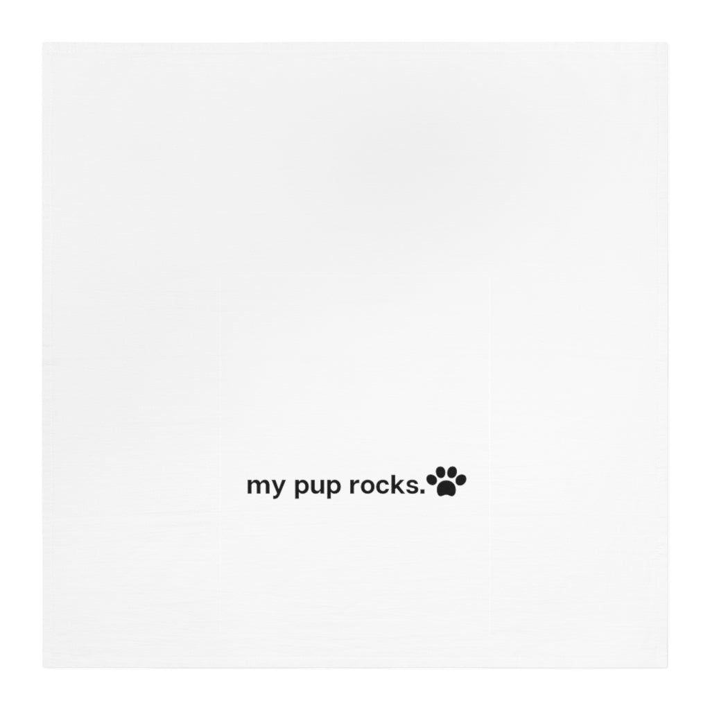 Ruff collection "My pup rocks." Tea Towel
