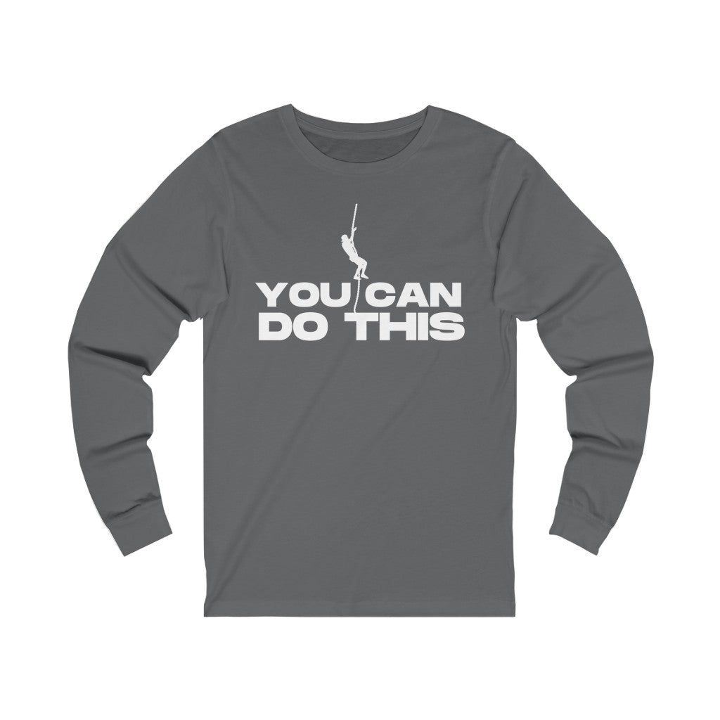 "You CAN Do This" Unisex Jersey Long Sleeve Tee