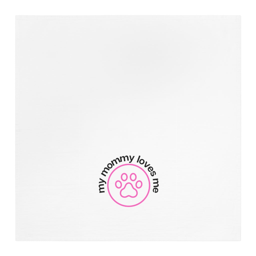 Ruff collection "My mommy loves me." Tea Towel