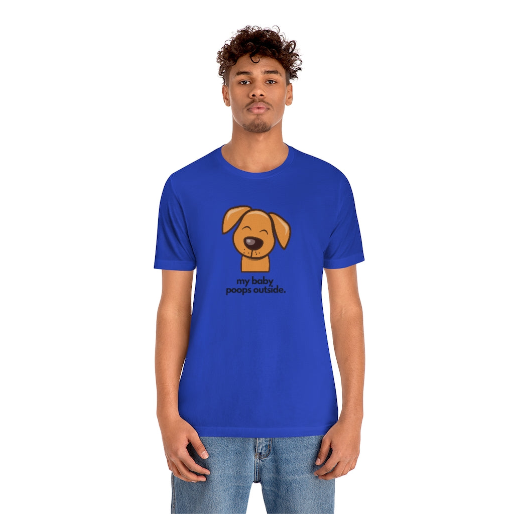 "My baby poops outside." Relaxed T-shirt