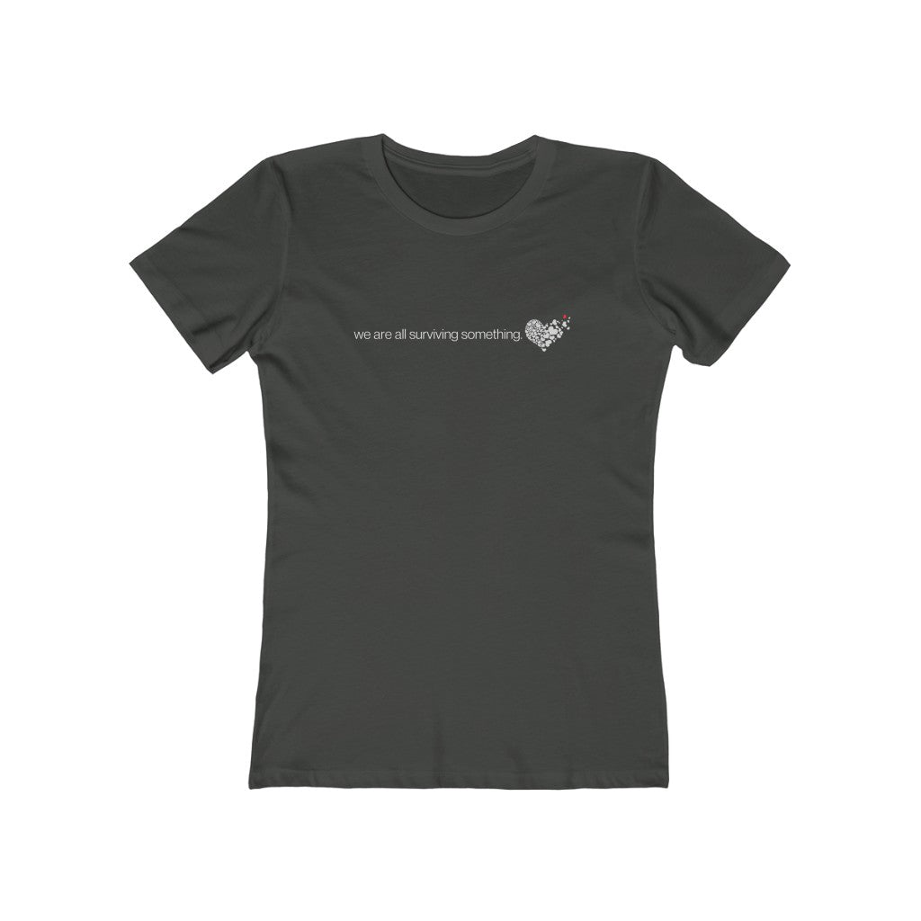 "We are all surviving something (heart)" Women's Slim Fit Cotton Tee