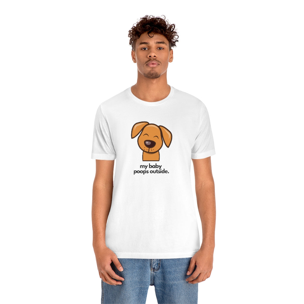 "My baby poops outside." Relaxed T-shirt