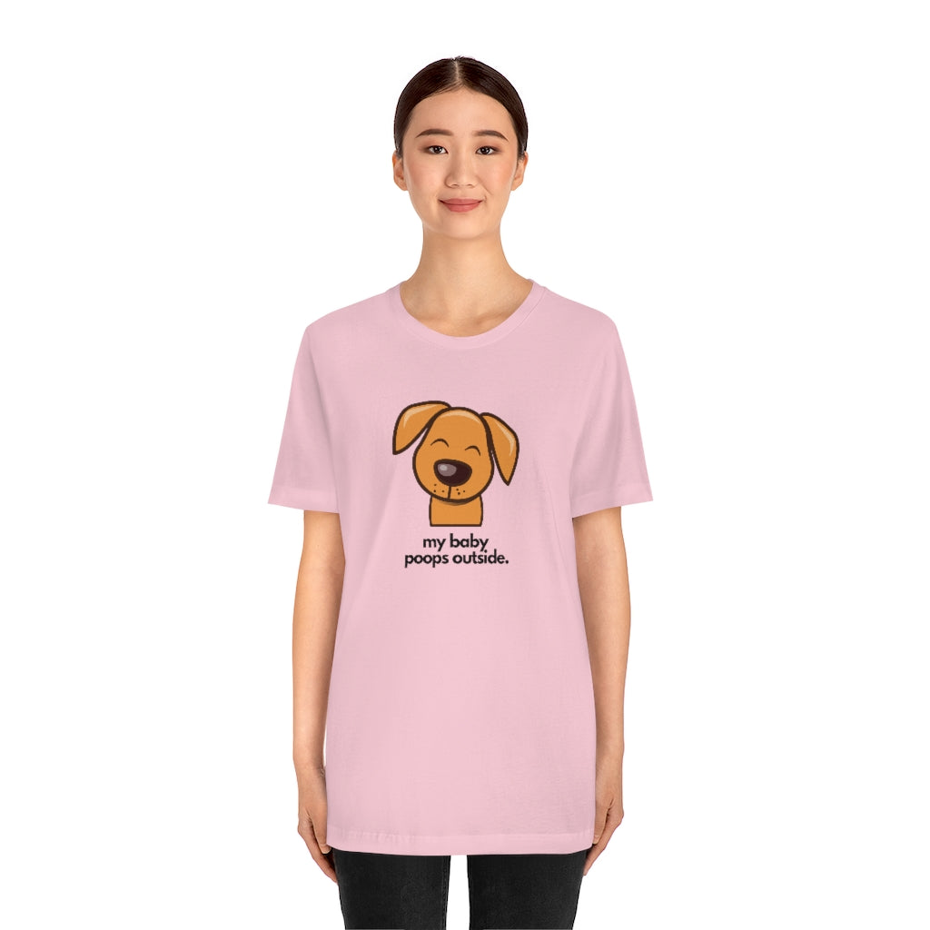 "My baby poops outside." Relaxed T-shirt