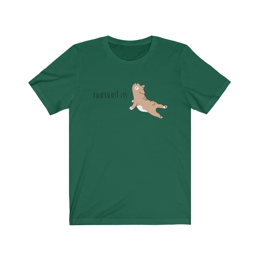 "Namastay" Ruff Collection Unisex Jersey Short Sleeve Tee