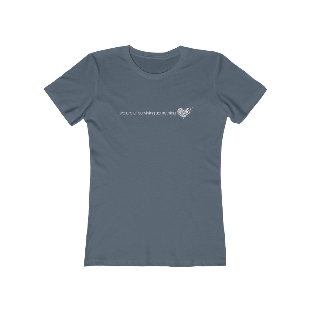 "We are all surviving something (heart)" Women's Slim Fit Cotton Tee