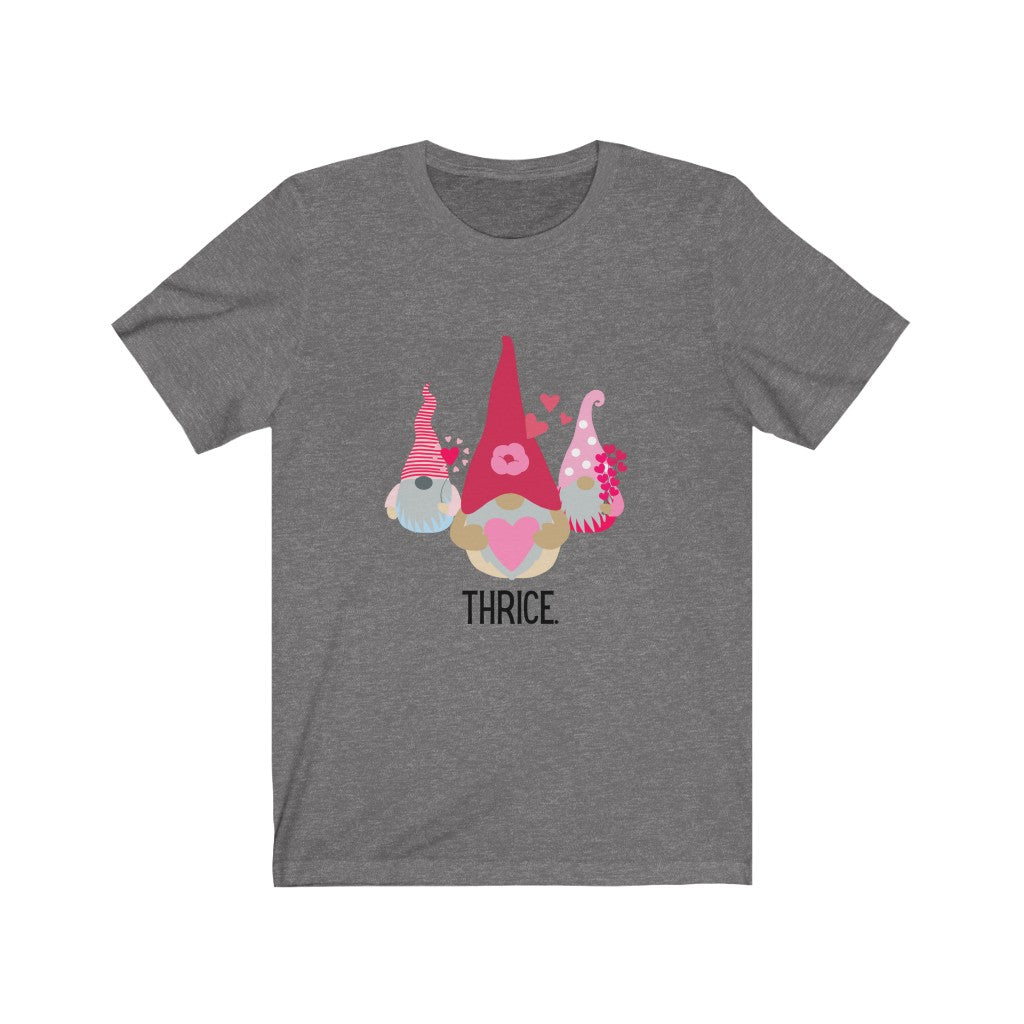 "Gnomes Thrice" Unisex Jersey Short Sleeve Tee