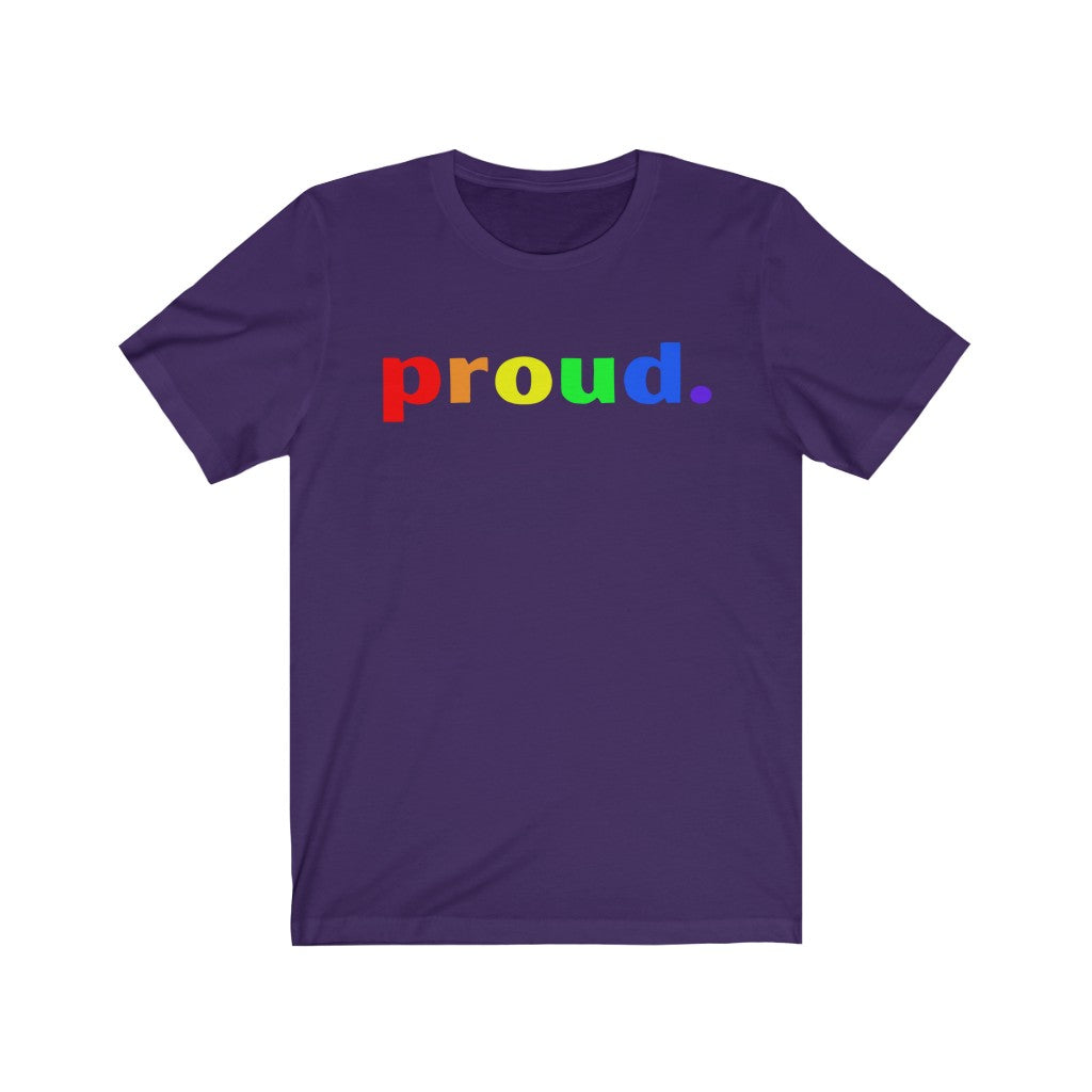 "Proud." Unisex Jersey Short Sleeve Tee