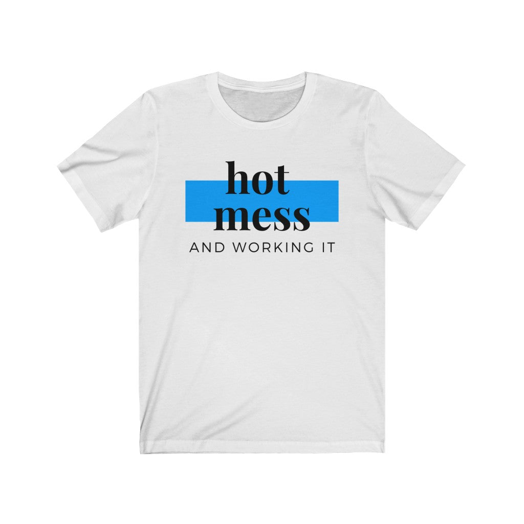 "Hot Mess and Killin' It" Unisex Jersey Short Sleeve Tee