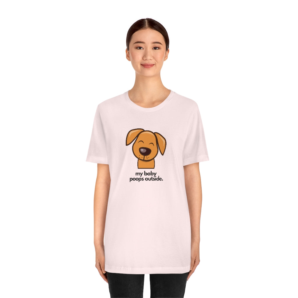 "My baby poops outside." Relaxed T-shirt