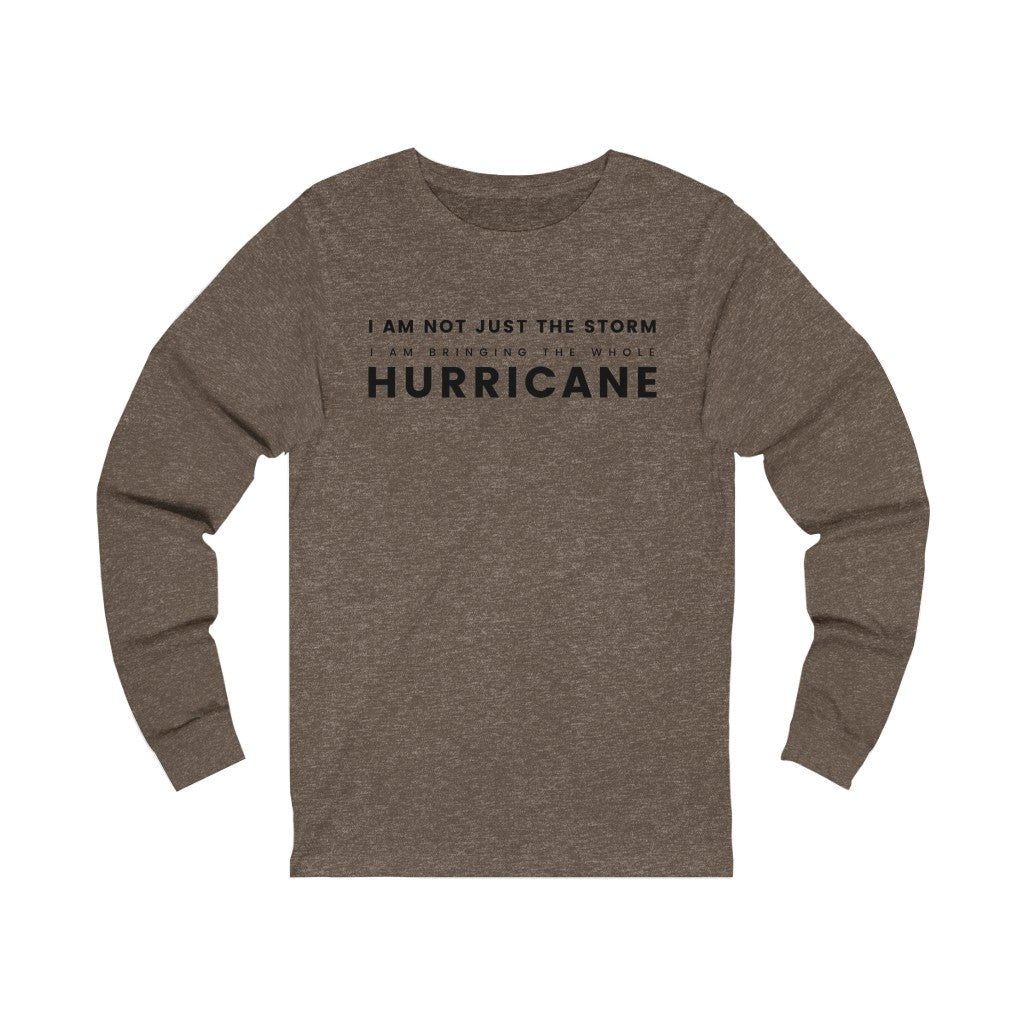 "Bringing the whole HURRICANE" Unisex Jersey Long Sleeve Tee