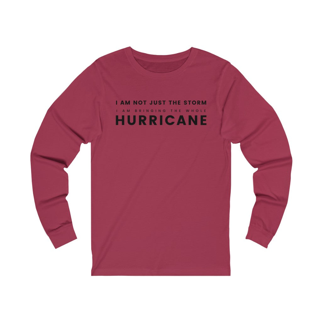 "Bringing the whole HURRICANE" Unisex Jersey Long Sleeve Tee