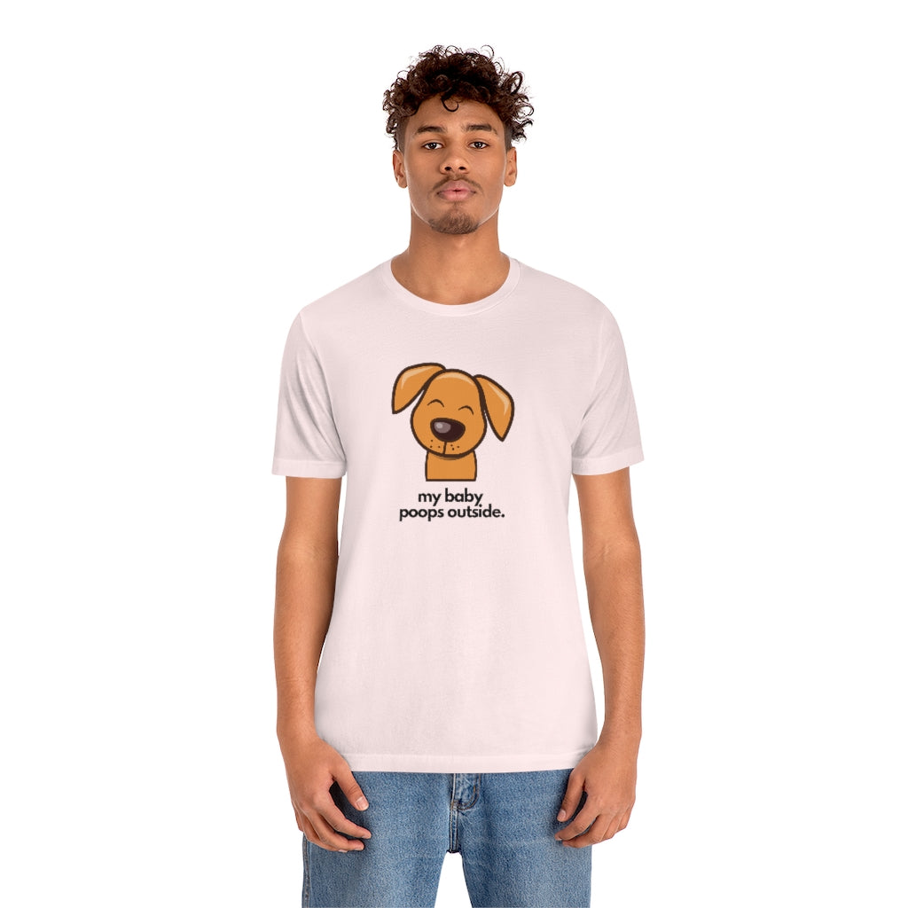 "My baby poops outside." Relaxed T-shirt