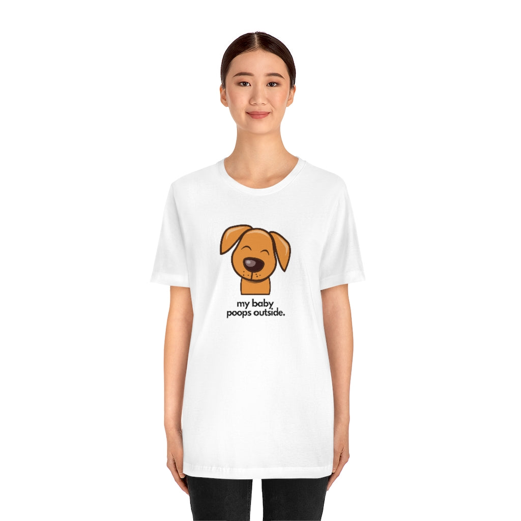 "My baby poops outside." Relaxed T-shirt