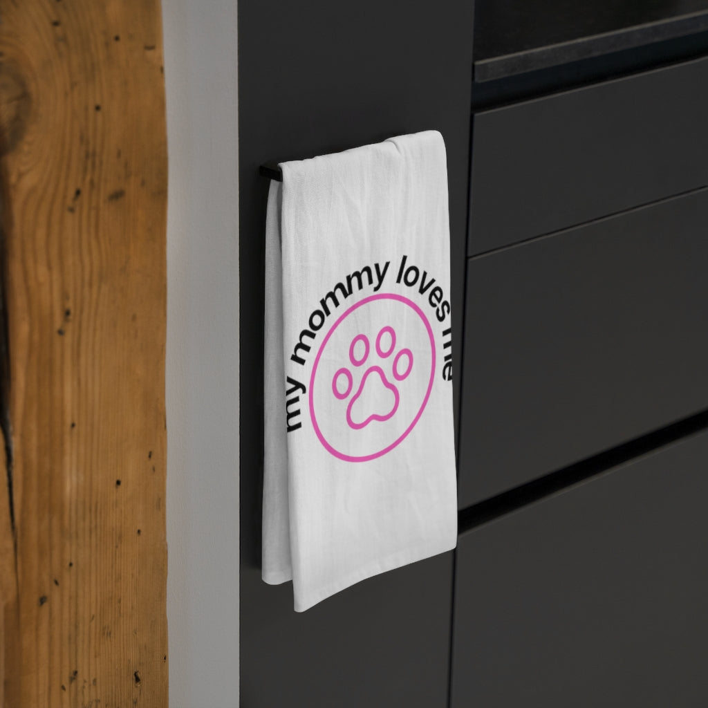 Ruff collection "My mommy loves me." Tea Towel