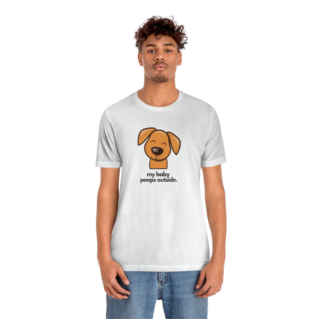 "My baby poops outside." Relaxed T-shirt