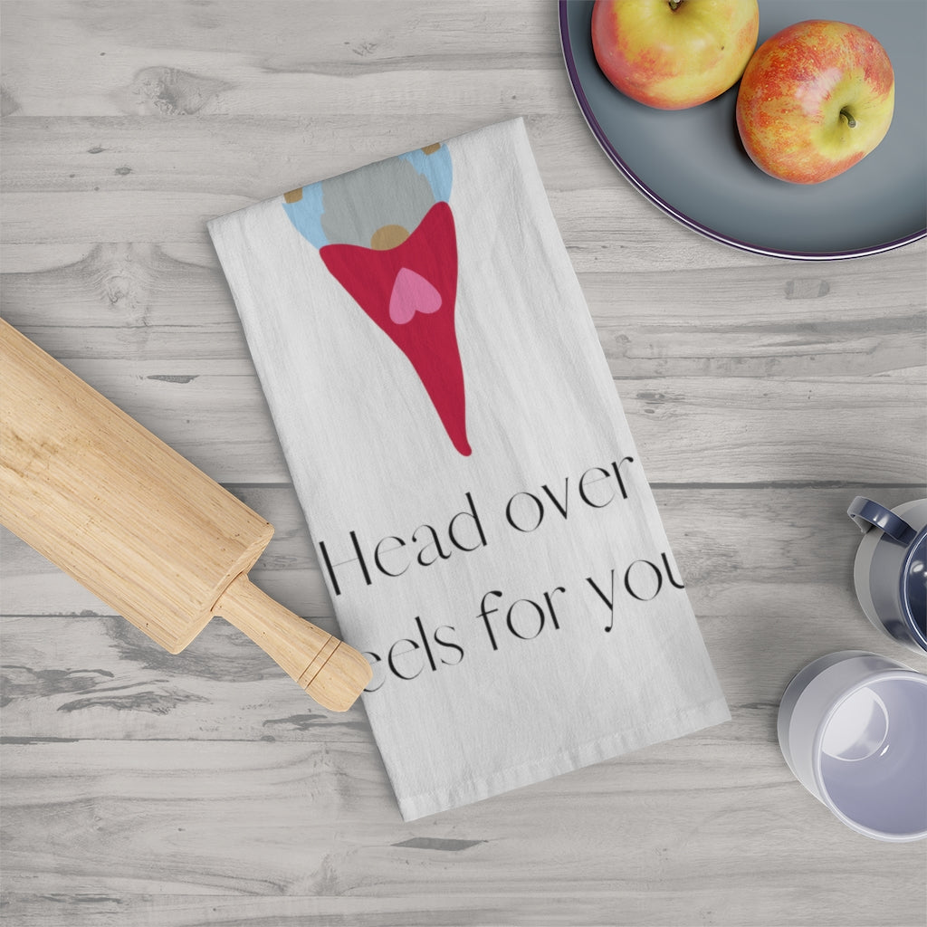 Valentine's Holiday SPECIAL! "Head over heels for you." Tea Towel