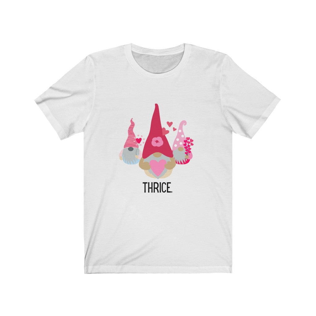 "Gnomes Thrice" Unisex Jersey Short Sleeve Tee