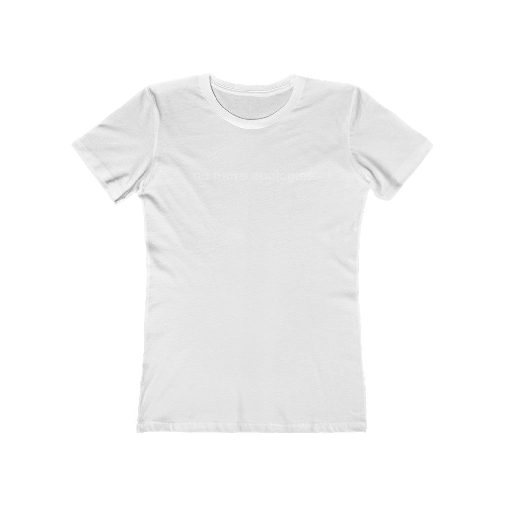 "No more apologies." Women's Slim Fit Cotton Tee