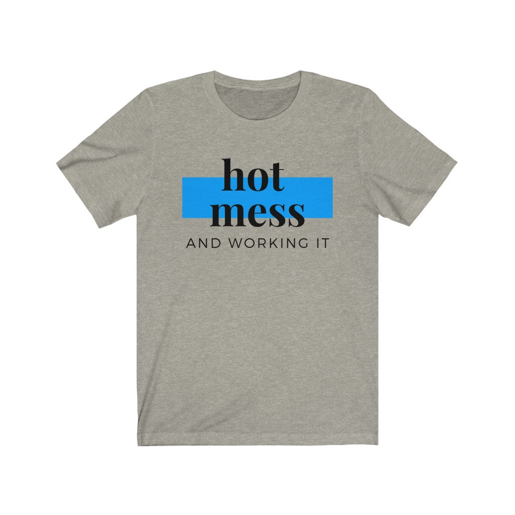"Hot Mess and Killin' It" Unisex Jersey Short Sleeve Tee
