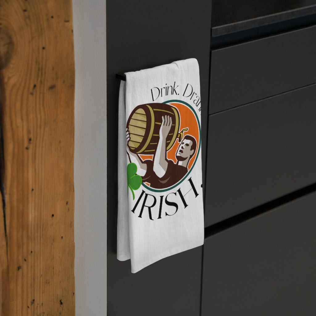 St. Pat's SPECIAL! "Drink. Drank. Drunk. IRISH." Tea Towel