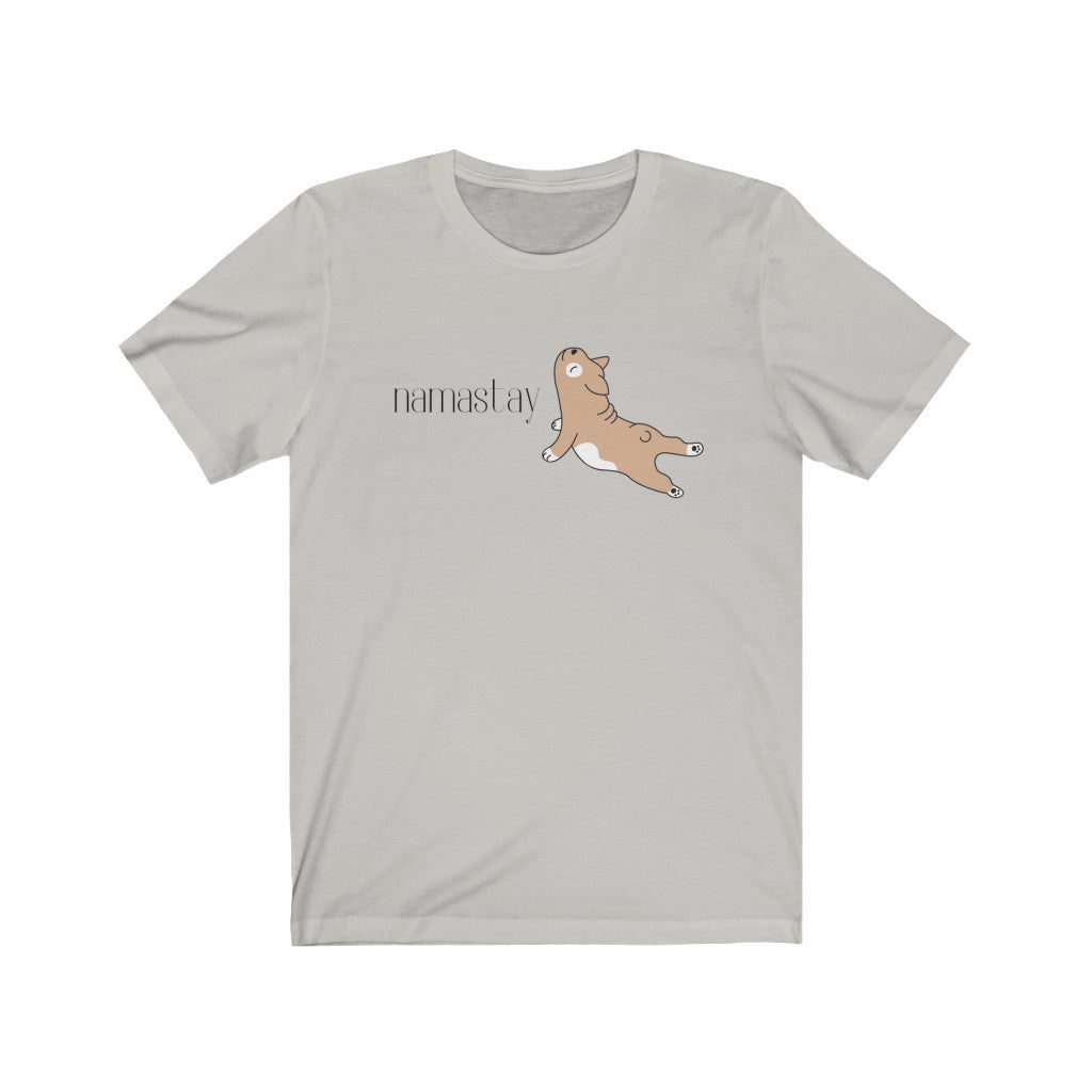 "Namastay" Ruff Collection Unisex Jersey Short Sleeve Tee