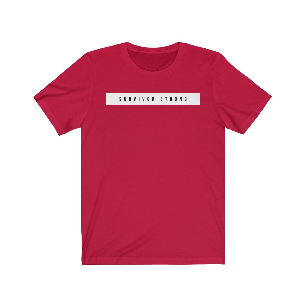 "SURVIVOR STRONG" Unisex Jersey Short Sleeve Tee