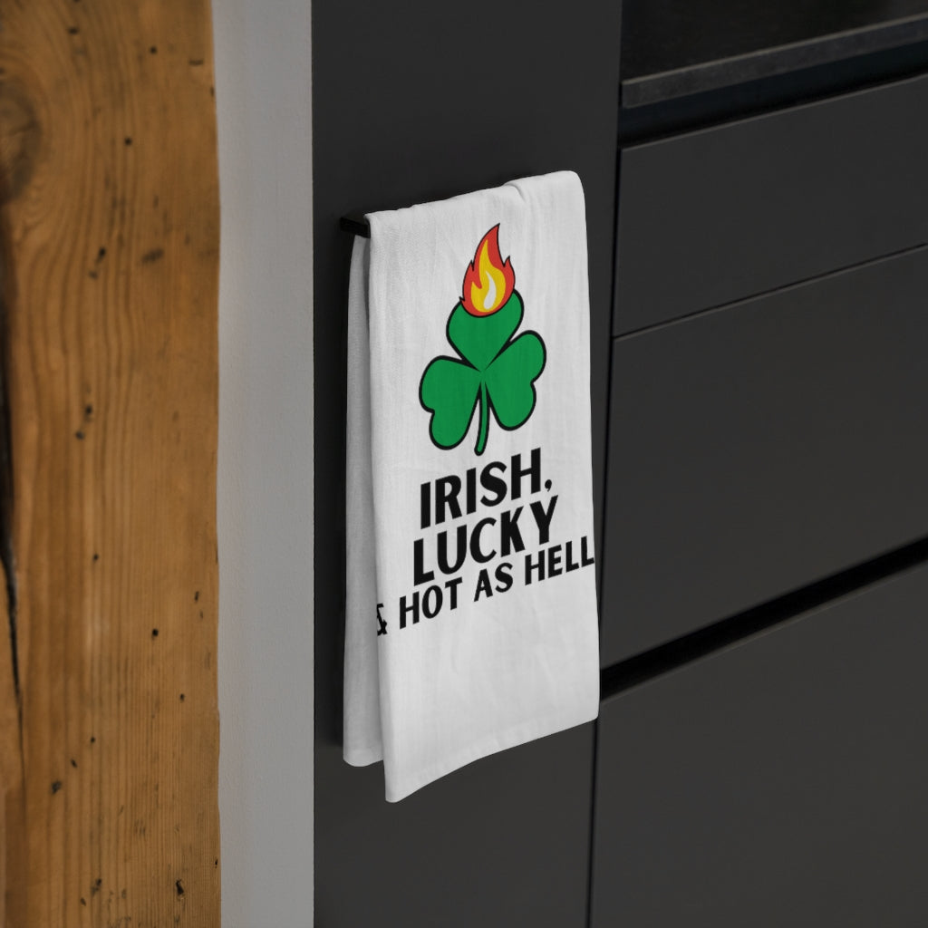 St. Pat's SPECIAL! "Irish, Lucky & Hot as Hell" Tea Towel