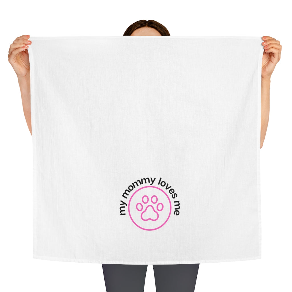 Ruff collection "My mommy loves me." Tea Towel