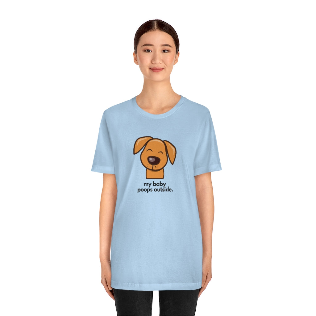 "My baby poops outside." Relaxed T-shirt