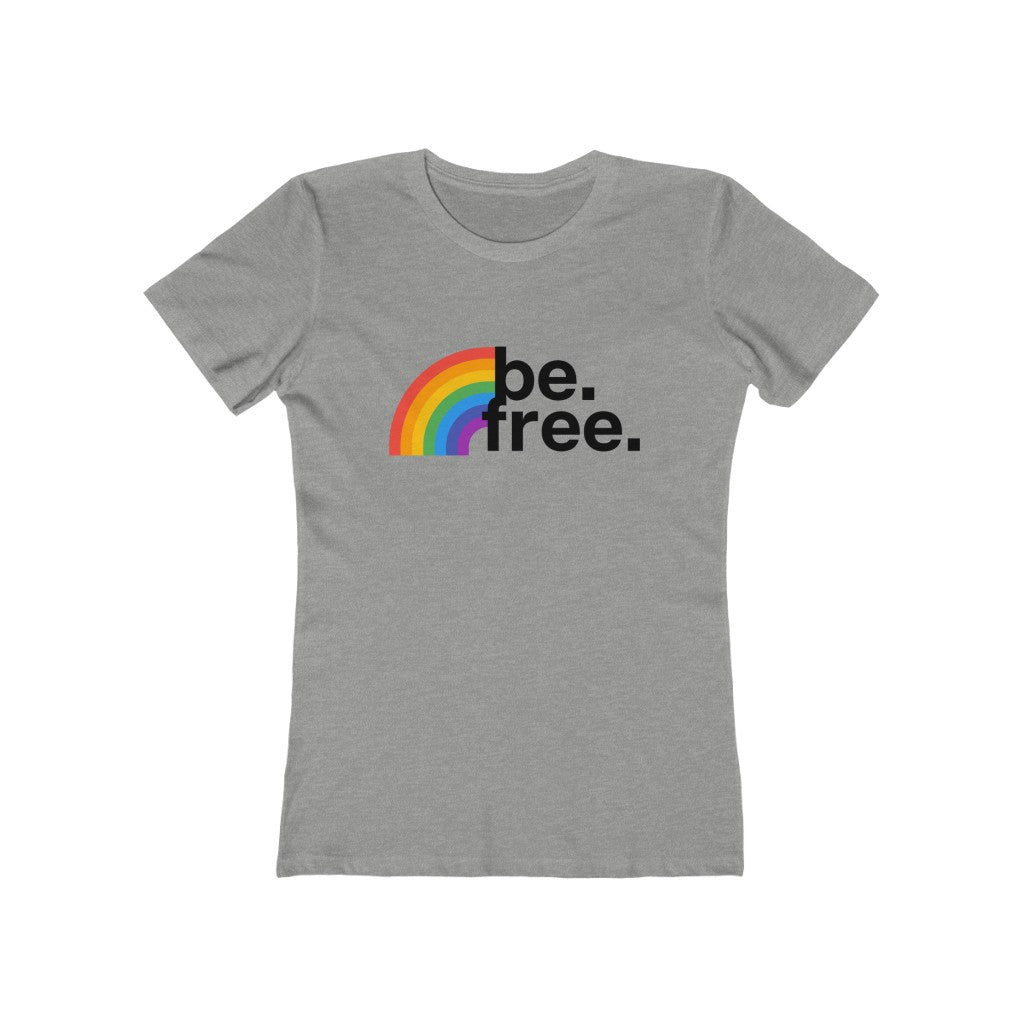 "Be. Free. (Rainbow)" Women's Slim Fit Cotton Tee