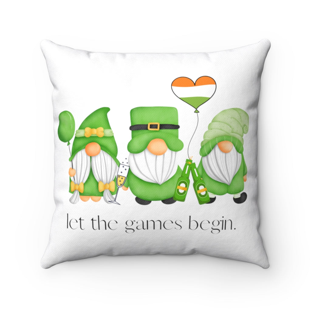 St. Pat's Irish Let the games begin! - Stretch Spun Polyester Square Pillow