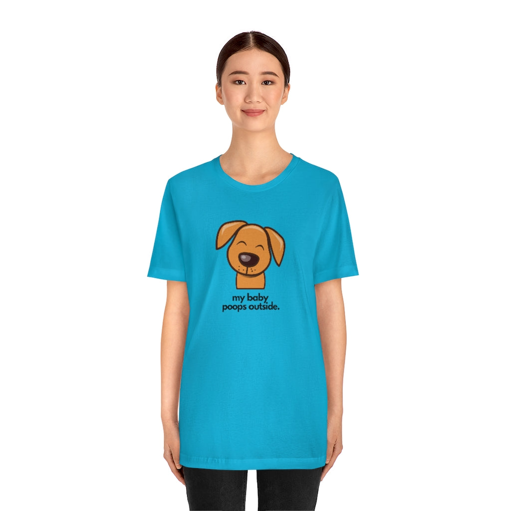 "My baby poops outside." Relaxed T-shirt