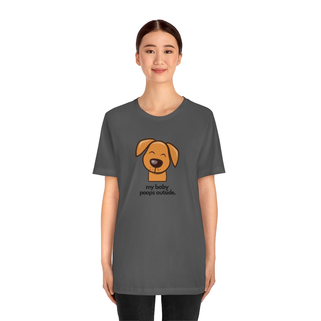 "My baby poops outside." Relaxed T-shirt