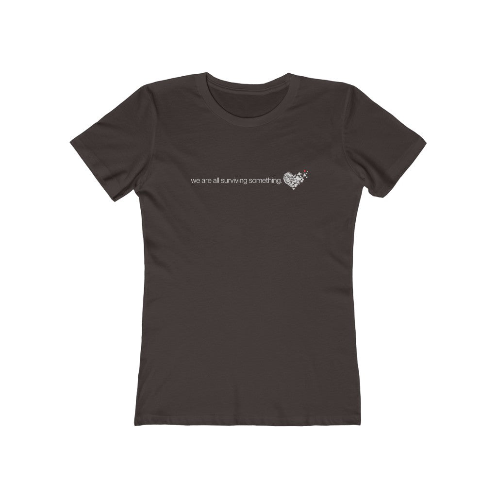 "We are all surviving something (heart)" Women's Slim Fit Cotton Tee