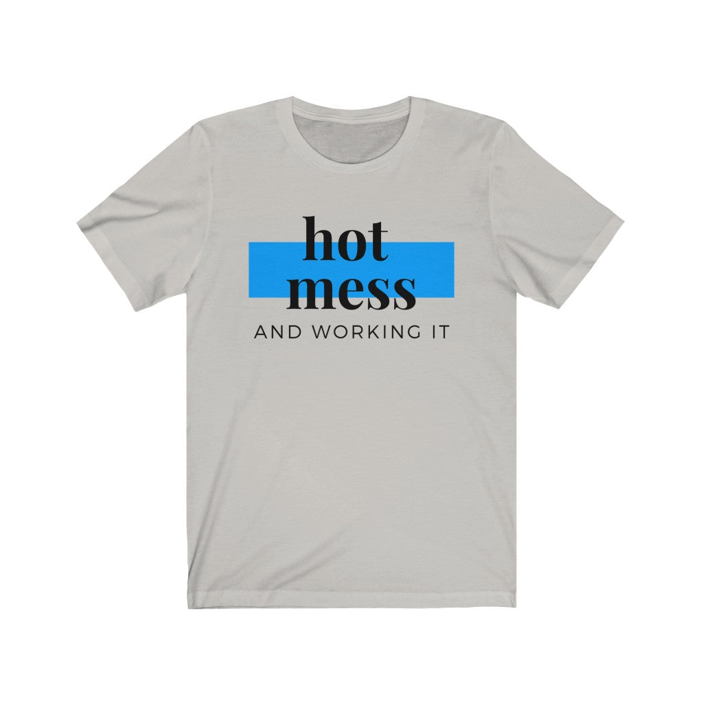 "Hot Mess and Killin' It" Unisex Jersey Short Sleeve Tee