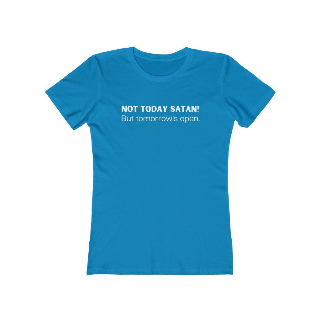 "Not Today Satan" Women's Slim Fit Cotton Tee