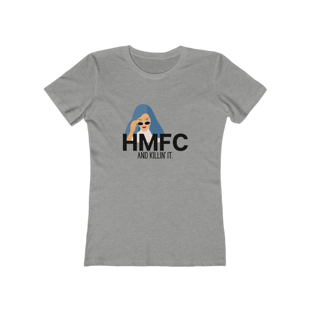 "HMFC (language) and Killin' It" Women's Slim Fit Cotton Tee