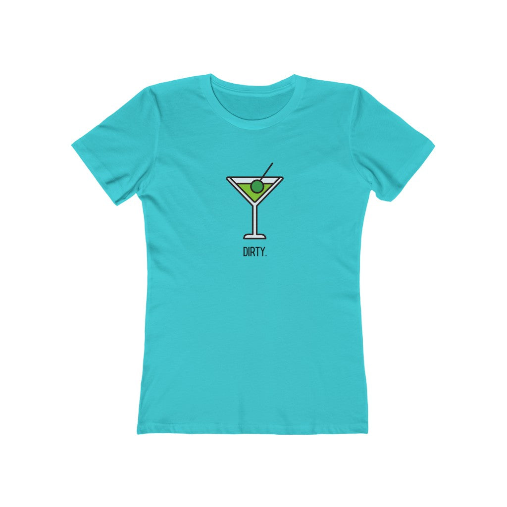 "Dirty (Martini)" Women's Slim Fit Cotton Tee