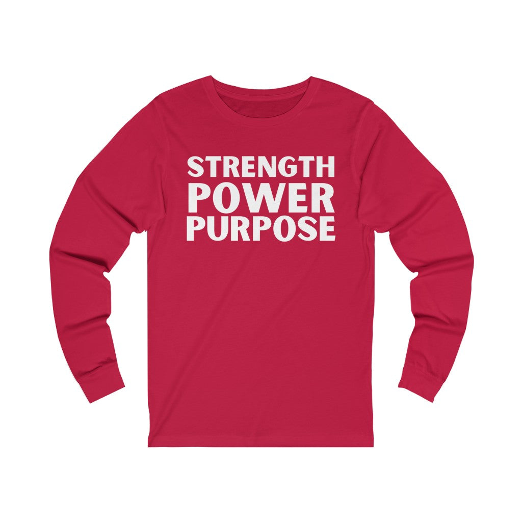 "Strength Power Purpose"" Unisex Jersey Long Sleeve Tee