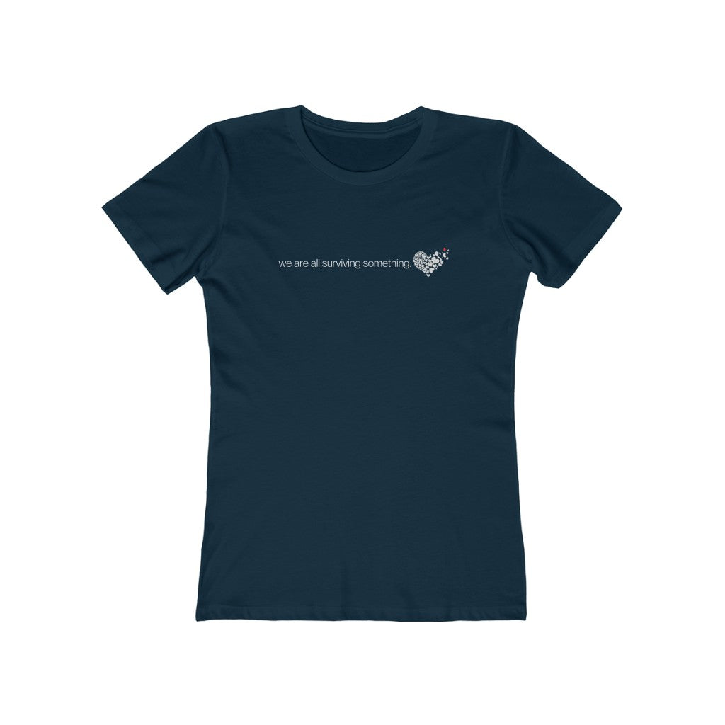 "We are all surviving something (heart)" Women's Slim Fit Cotton Tee
