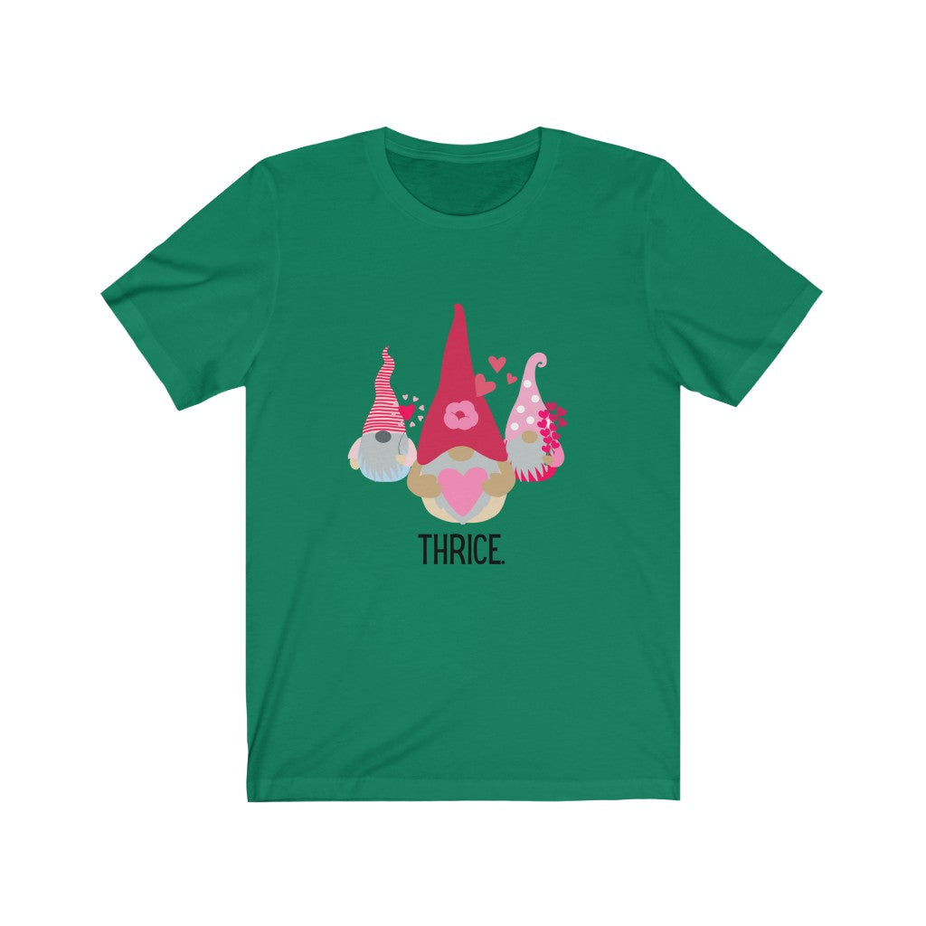 "Gnomes Thrice" Unisex Jersey Short Sleeve Tee