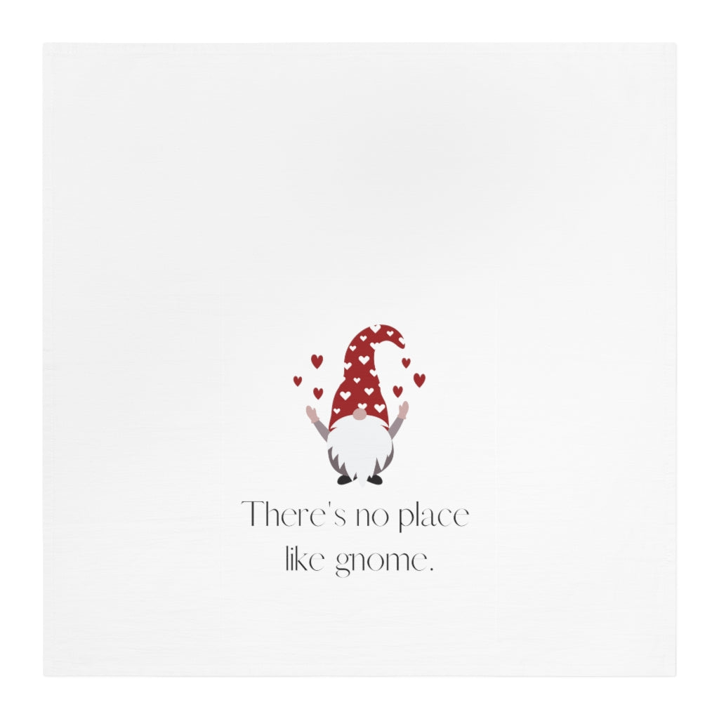 "There's No Place Like Gnome" Tea Towel