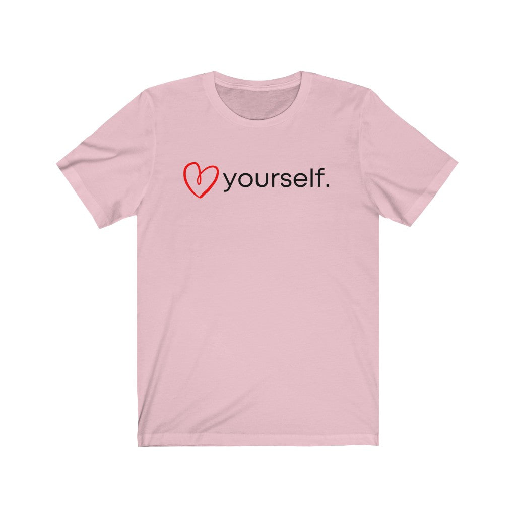 "(Heart) Yourself" Unisex Jersey Short Sleeve Tee