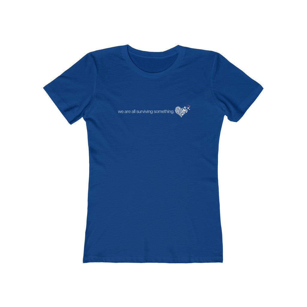 "We are all surviving something (heart)" Women's Slim Fit Cotton Tee