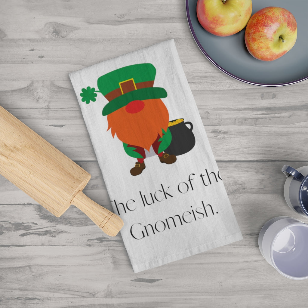 St. Pat's SPECIAL! "The luck of the Gnomeish" Tea Towel