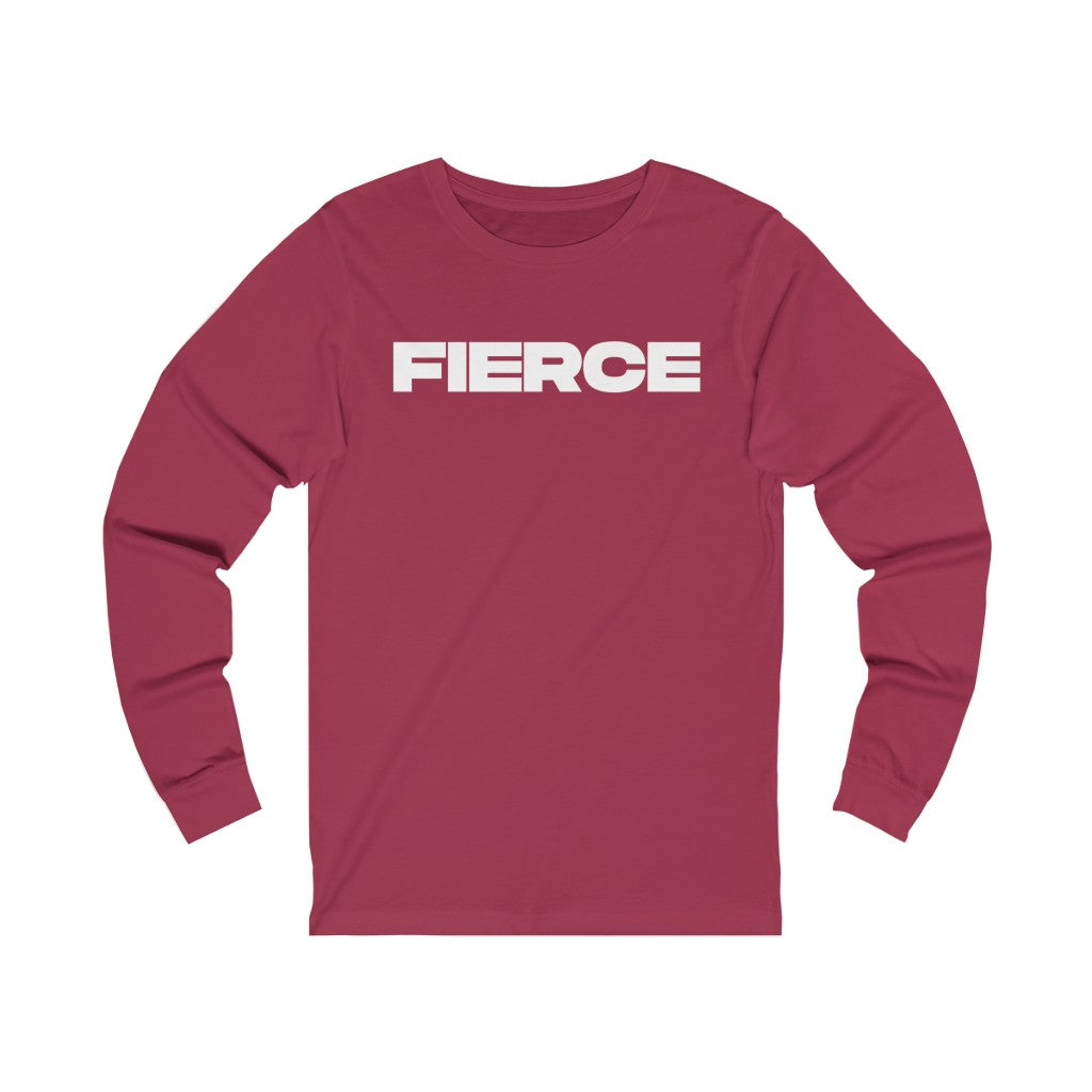 "FIERCE" Unisex Jersey Long Sleeve Tee